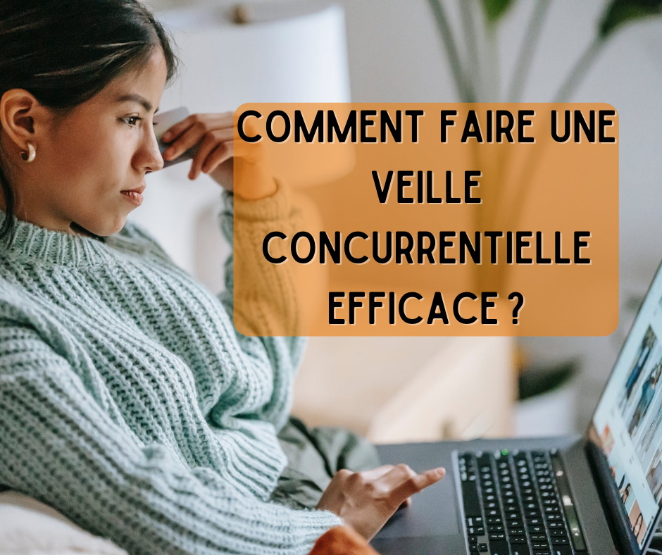 Veille concurrentielle efficace